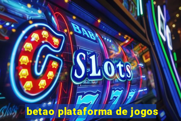 betao plataforma de jogos